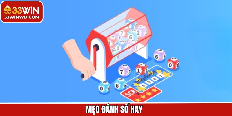 Mẹo Đánh Số Hay 33Win - Bắt Lô Chuẩn Xác, Trúng Lớn Mỗi Ngày