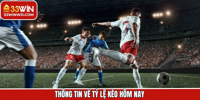 Tìm hiểu sơ lược về tỷ lệ kèo hôm nay